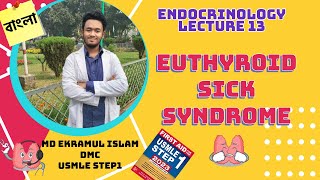 Euthyroid Sick Syndrome  Nonthyroidal Illness Syndrome [upl. by Brothers389]