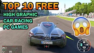 Top 10 FREE New High Graphic Car Racing PC Games 🔥 For Low End Pc 2020 in 8 Minutes [upl. by Adnohsak]