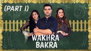 Eid Special Telefilm  Part 1  Wakhra Bakra  Eid al Adha  aur Life [upl. by Yetah213]