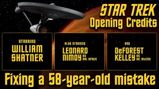 Star Trek Opening Credits Fixing a 58YearOld Mistake [upl. by Nuahsyar]