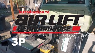 AIRLIFT 3P air management system introduction and PROJECT UPDATE PART 1 [upl. by Erdnua73]