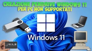 Come creare una chiavetta usb avviabile Windows 11 per pc non supportati windows11 [upl. by Lectra974]