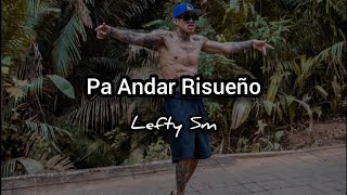 Pa la Lumbre Va Otro Leño  Lefty Sm [upl. by Power]