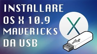 Installare OS X Mavericks 109 da USB Modo più semplice [upl. by Ellenrahs]