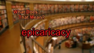 What does epicaricacy mean [upl. by Barden734]