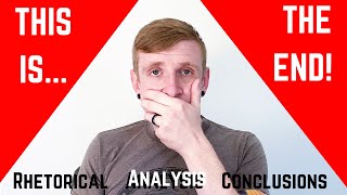 Wrapping Up a Rhetorical Analysis Essay CONCLUSIONS [upl. by Alyks456]