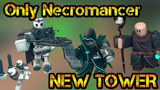 Only Necromancer New Tower Roblox Tower Defense Simulator [upl. by Nasho866]