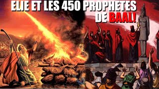 LINCROYABLE HISTOIRE DELIE FACE AUX 450 PROPHETES DE BAAL FAUX DIEU DEMONIAQUE [upl. by Suivatnod]