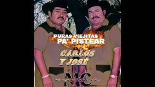 Mix De Puras Viejitas Pa Pistear De Carlos y José [upl. by Neltiac]