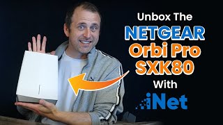 Unbox The NETGEAR Orbi Pro SXK80 With iNetSupplycom [upl. by Von]