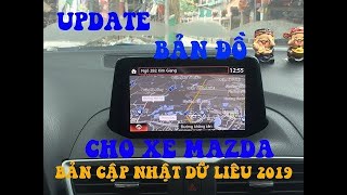 Hướng dẫn Update bản đồ Navigation xe Mazda  Bản cập nhật Tháng 11 2019 [upl. by Cavit]