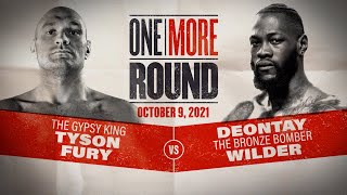 Fury vs Wilder 3 Like You Have Never Seen Before  ONE MORE ROUND FULL EPISODE [upl. by Enelhtac]