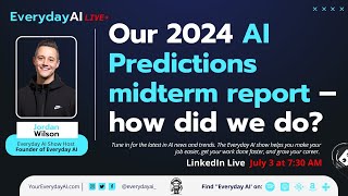 Our 2024 AI Predictions midterm report – how did we do [upl. by Vashtia]