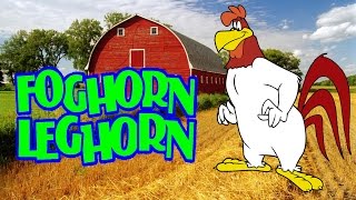 FOGHORN LEGHORN Character Chronicles [upl. by Ahsienot592]