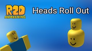 Heads Roll Out  R2DA Montage [upl. by Alexio614]