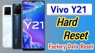 Vivo Y21 Hard Reset  How To Factory Data Reset Vivo Y21 [upl. by Welch]