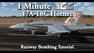 1 Minute DCS  FA18C Hornet  Runway Bombing Tutorial [upl. by Neff]