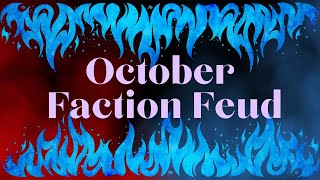 October Faction Feud 😈 [upl. by Christoper35]