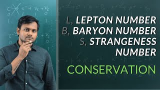 Lepton Baryon Strangeness Number  Conservation [upl. by Hsac]