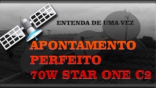 Apontamento perfeito no Star One C2 70W  Ajuste fino Facil [upl. by Dric]