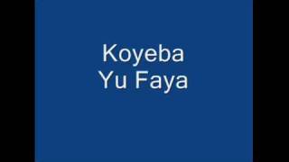 Ghetto Crew  Koyeba Yu FayaGhetto Crew  Koyeba Yu Faya [upl. by Belding]