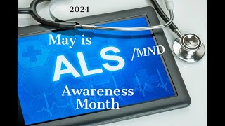 May is ALS MND Awareness Month 2024 [upl. by Ardel785]