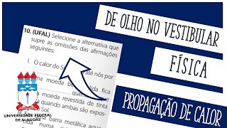 Propagação de Calor  UFAL Selecione a alternativa que supre as omissões das afirmações seguintes [upl. by Ladd]