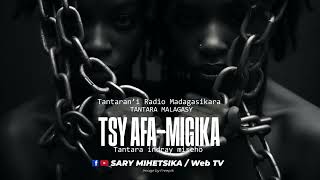 Tantara Malagasy  TSY AFAMIGIKA Tantarani Radio Madagasikara Tantara Indray Miseho [upl. by Blunk]