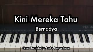 Kini Mereka Tahu  Bernadya  Piano Karaoke by Andre Panggabean [upl. by Beetner49]