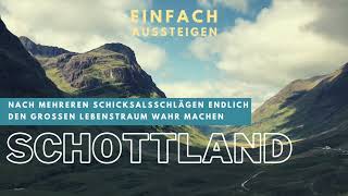 Auswandern nach Schottland – Highlands Küsten und Glasgow – EINFACH AUSSTEIGEN [upl. by Llenyt]