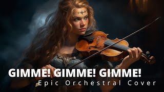 Gimme Gimme Gimme ABBA  EPIC ORCHESTRAL COVER [upl. by Emyle702]