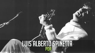 Luis Alberto Spinetta  Por Letra [upl. by Nichols377]