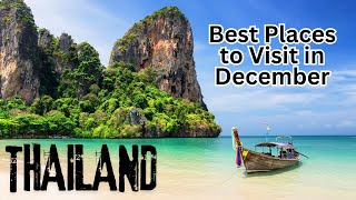 Discover Top 10 best places to visit in Thailand in December  Explore Earth [upl. by Kiraa]