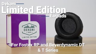 Fostex T50RP amp Beyerdynamic DT amp T Headphones  Dekoni Limtied Edition Earpads  Dekoni Audio [upl. by Bartholomeo]