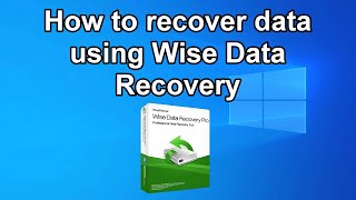 How to recover data using Wise Data Recovery [upl. by Rahcir]