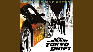 Tokyo Drift Fast amp Furious From quotThe Fast And The Furious Tokyo Driftquot Soundtrack [upl. by Zigrang]