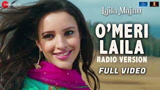 O Meri Laila  Radio Version  Full Video  Laila Majnu  Avinash T Tripti D  Joi Barua  Irshad K [upl. by Eedak]