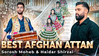 Best Afghan Girls Attan 2024  New Afghan Song  Sorosh Moheb amp Haidar Shirzai  Camese [upl. by Eerehc]