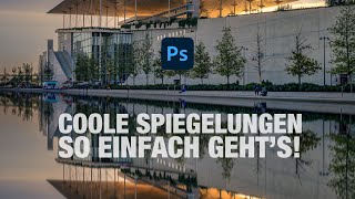 Coole Spiegelungen in Photoshop So einfach geht’s photoshop adobe tutorial [upl. by Strickler537]