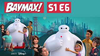 Baymax 2022 S01E06 Baymax [upl. by Hakvir]