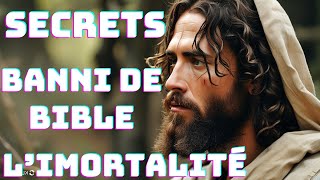 Banni de la Bible  Jésus Révèle le Secret de Limmortalité à travers ses enseignements [upl. by Mcbride870]