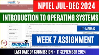 Introduction to Operating Systems Week 7 Assignment 7  JulDec 2024  OPEducore [upl. by Aikyt290]