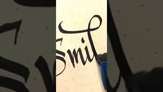 Smile  calligraphy lettering [upl. by Htenywg]