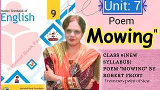 Class9thnew syllabusPoem mowing by roberts Frost  From new point of view  english learning [upl. by Tybi270]