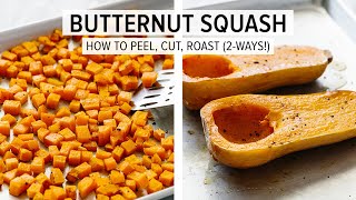 BUTTERNUT SQUASH  how to peel amp cut  roasted butternut squash 2 ways [upl. by Dagney]