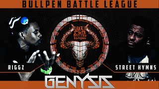 RIGGZ vs STREET HYMNS  BullPen Battle League [upl. by Michal]