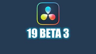 DAVINCI RESOLVE 19 BETA 3 [upl. by God]