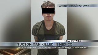 Man indicted after Tucson man killed Mexico [upl. by Annoled]