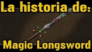 La historia de Magic Longsword  Tibia EN ESPAÑOL [upl. by Uke48]