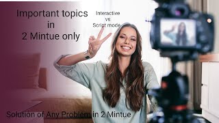 Important topics in two minutes Interactive vs Script mode in python programming [upl. by Aihsar]